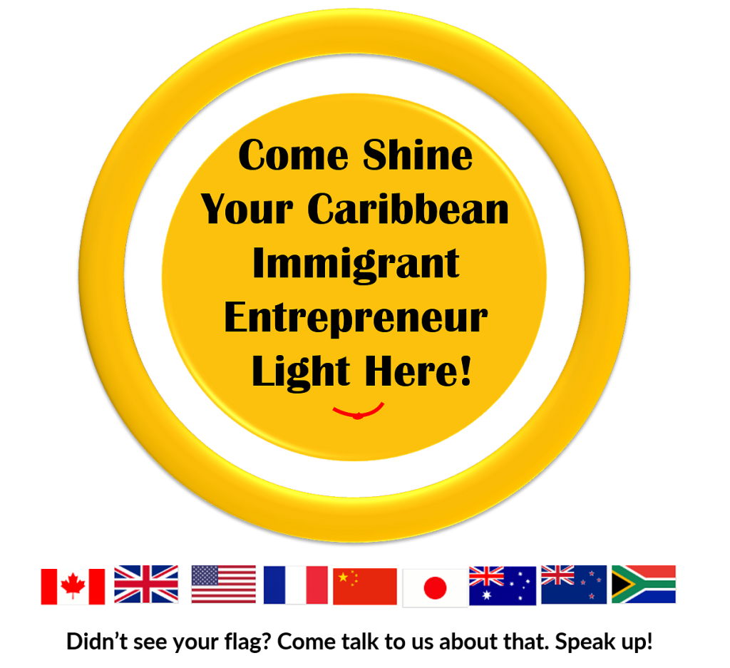 shine your entrepreneur light, caribbean immigrant entrepreneur supermodel, entrepreneur's CoP, community of practice for entrepreneurs, high performance entrepreneurs